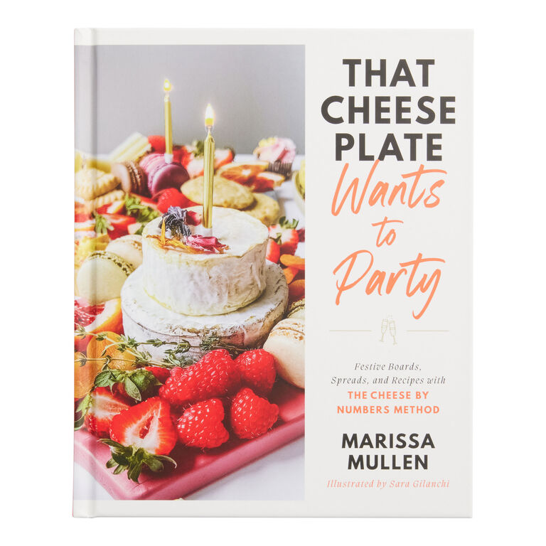 That Cheese Plate Wants to Party Cookbook image number 1