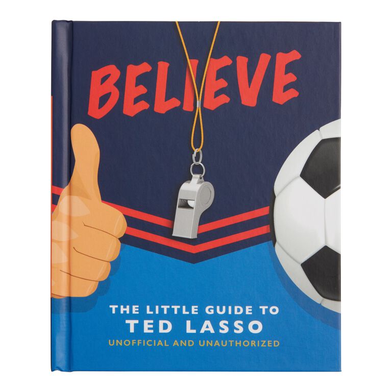 Believe The Little Guide to Ted Lasso Book image number 1